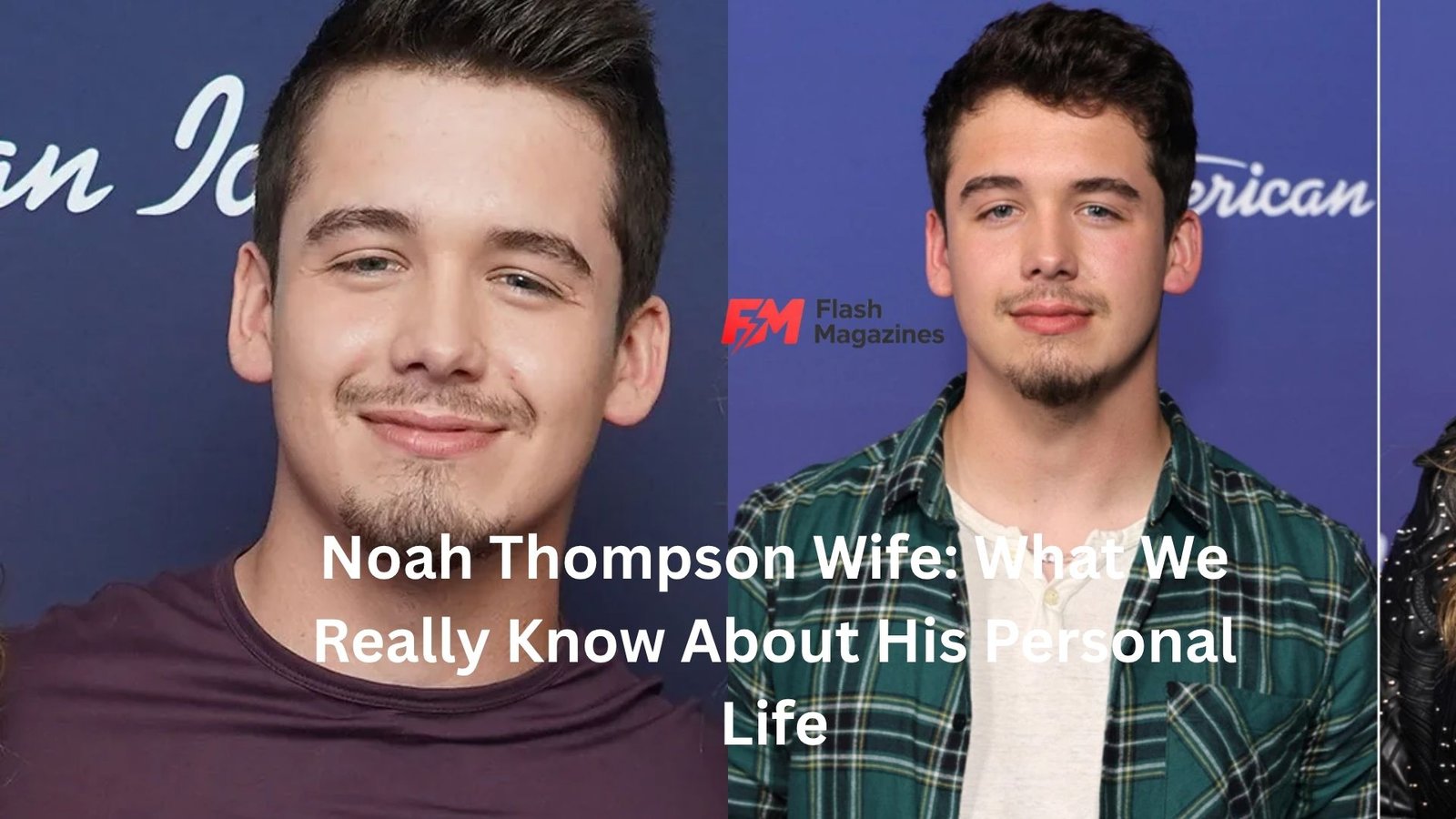 Noah Thompson Wife: What We Really Know About His Personal Life