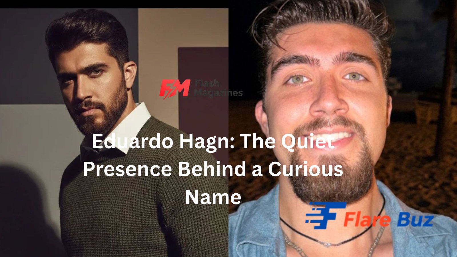 Eduardo Hagn: The Quiet Presence Behind a Curious Name