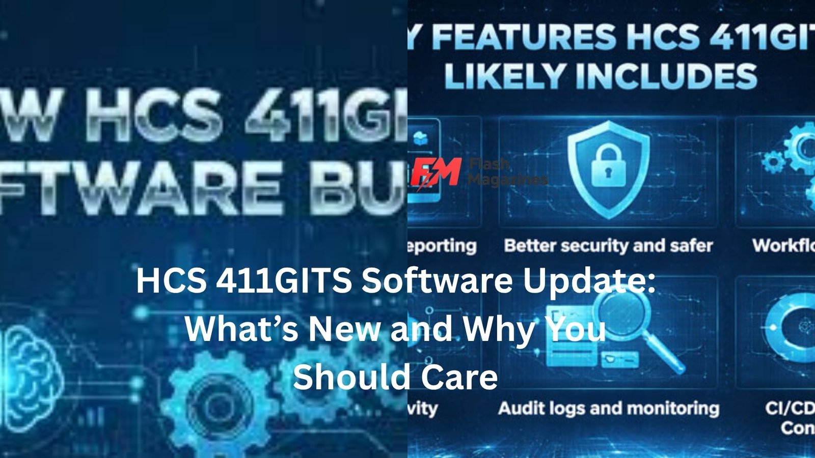 HCS 411GITS Software Update: What’s New and Why You Should Care