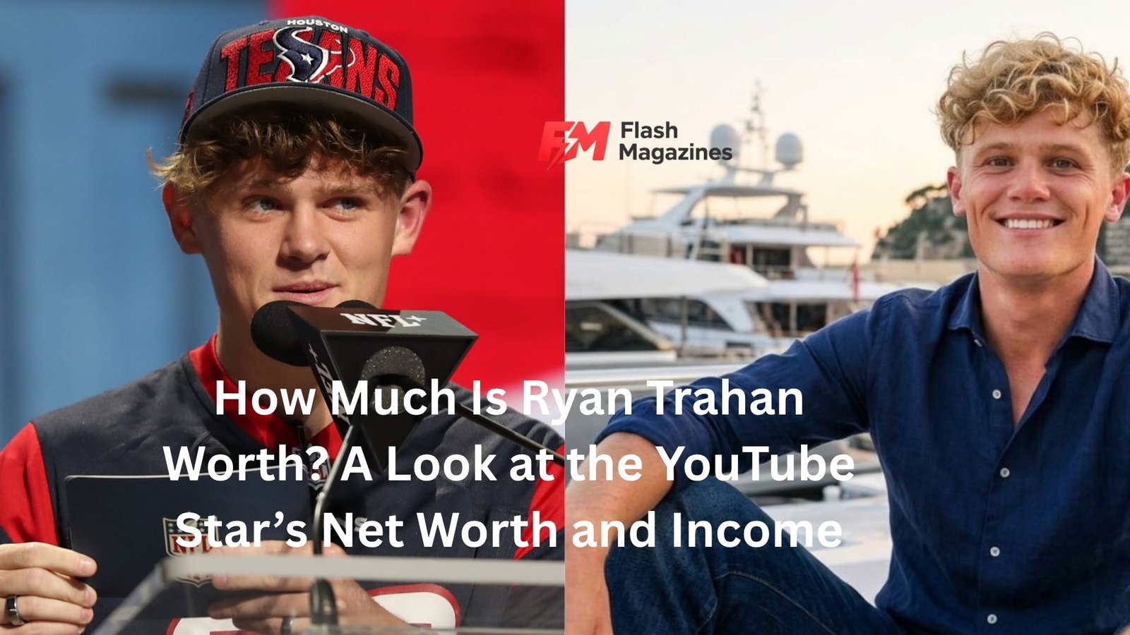 How Much Is Ryan Trahan Worth? A Look at the YouTube Star’s Net Worth and Income
