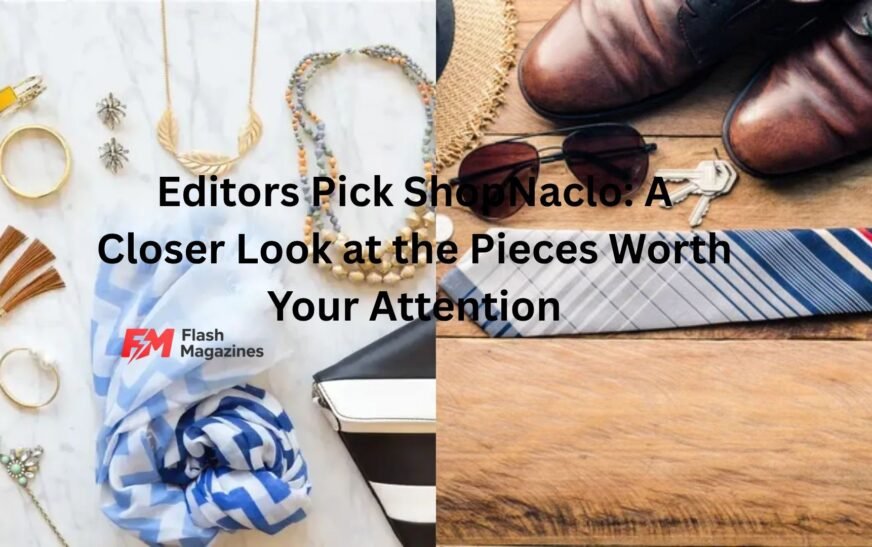 editors pick shopnaclo