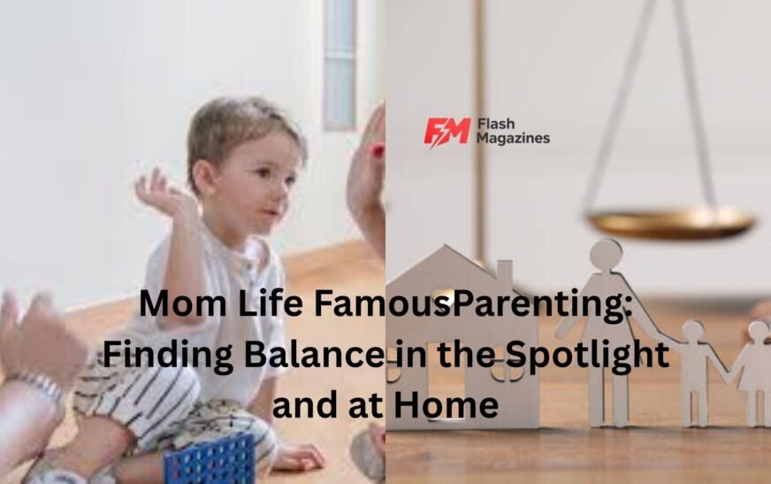 mom life famousparenting