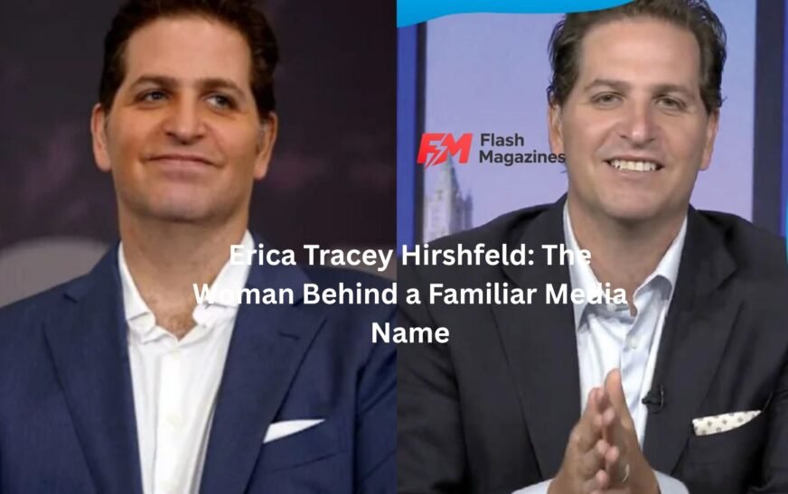 Erica Tracey Hirshfeld: The Woman Behind a Familiar Media Name
