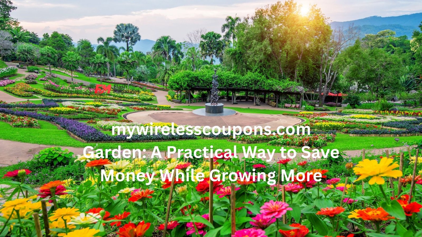 mywirelesscoupons.com Garden: A Practical Way to Save Money While Growing More