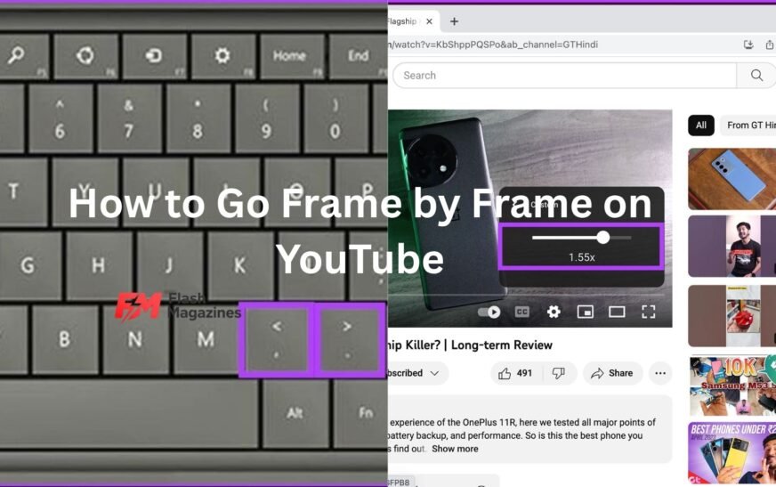 how to go frame by frame on youtube