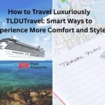 how to travel luxuriously tldutravel